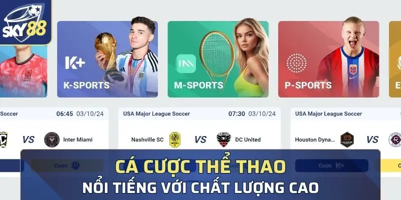 Cá cược thể thao Sky88 nổi tiếng với chất lượng cao