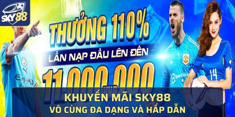 Đa dạng ưu đãi ngập trời đang chờ đón anh em