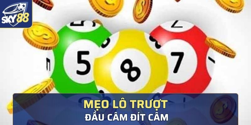 Áp dụng đầu câm đít câm để thắng lô trượt