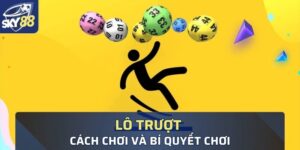 bạn biết Lô trượt là gì và cách chơi lô trượt sao cho chuẩn