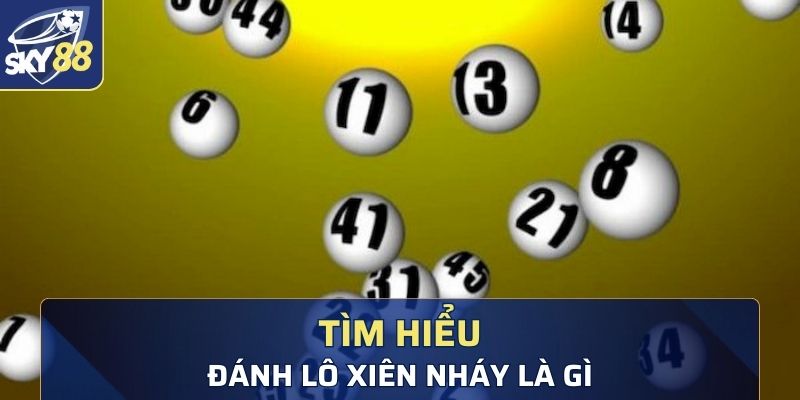 Tìm hiểu cơ bản về trò chơi lô xiên nháy là như thế nào