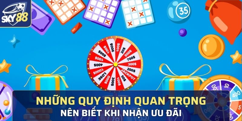 Những quy định khác cần biết để nhận ưu đãi