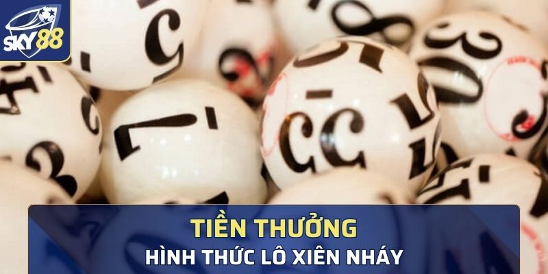 Tiền thưởng tương ứng trong sản phẩm đánh lô xiên nhiều nháy